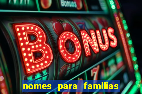 nomes para familias em jogos